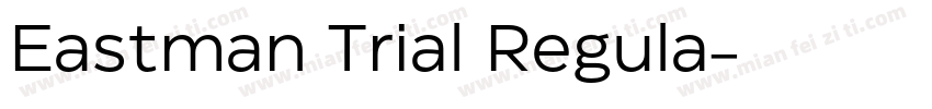 Eastman Trial Regula字体转换